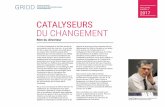 NUMÉRO 4 2017 CATALYSEURS DU CHANGEMENTgridd.etsmtl.ca/publications/infolettre/gridd-infolettre-2017-02.pdf · proposition de chantier aﬁn que l’industrie se dote d’une vision