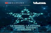 LE MAROC, LA FUTURE DIGITAL NATION AFRICAINE · 18 Smart cities, Safe cities, Clean ... le secteur technologique a connu une progression substantielle au Maroc, faisant du Royaume
