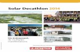 Solar Decathlon 2014 · leur l’impact sur l’environnement, sont des enjeux qui sont au cœur des préoccupations de Schnei-der Electric. Le Solar Decathlon 2014 est une occa-sion