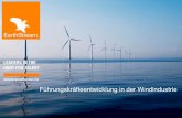 Führungskräfteentwicklung in der Windindustrie · 2018-01-12 · EarthStream Global A global specialist recruitment and manpower provider to the Renewable Industry. Core focus on