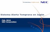 Sistema Alerta Temprana en Japón · Sistema Alerta Temprana(EEW) en Japón 1. Alerta de Terremoto y Tsunami en Japón （20 min） ・Método y efecto de EEW ・Puntos técnicos