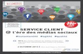 serViCe Client l’ère des médias sociaux - Les Affaires...intégrer les médias sociaux à votre stratégie client ? p Quelles sont les ressources impliquées (CCC, marketing, relations
