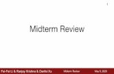 Midterm Reviewvision.stanford.edu/.../slides/2020/section_5_midterm.pdf · 2020-05-08 · Midterm Review May 3, 2019 Logistics The midterm is scheduled on May 12th (Tuesday). Choose