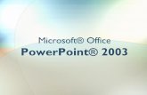 Microsoft® Office PowerPoint® 2003kybele.es/bbva/powerpoint/doc/Curso.PowerPoint.Marzo2010.pdf8. Animaciones y transiciones 9. Macros 10. Sonidos y películas 11. Interacción con
