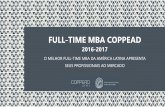 FULL-TIME MBA COPPEAD - COPPEAD - UFRJ - COPPEAD · FULL-TIME MBA COPPEAD 2016-2017 ... presas e estudantes do Full-Time MBA COPPEAD com o objetivo de encontrar soluções criativas