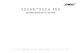 SOUNDTOUCH 300 - Bose€¦ · อุปกรณ์รีโมทสากล ... เลือก SoundTouch 300 soundbar ของคุณจากรายการอุปกรณ์