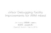 uVisor Debugging Facility Improvements for ARM mbed · MPU in ARMv7-M • Set Memory regions – Min: 32 bytes / Max: 4GB • Set as XN –XN=Execute Never –cause MemManage Fault