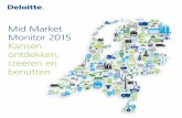 Mid Market Monitor 2015 Kansen - Deloitte United …...Mid Market Monitor 2015 Kansen ontdekken creren en benutten 9 1 3 10 52 58 44 39 28 28 30 24 31 19 Van alle mid market-ondernemingen