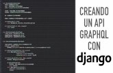 Creando una api GraphQL con Django - PyCon Colombia · GraphQL es un lenguaje de "query" de datos para tu API para ejecutar consultas usando un sistema de tipos definidos para tus
