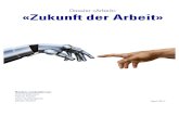 Dossier «Arbeit» «Zukunft der Arbeit» - SwissEduc · Dossier Arbeit, Modul «Zukunft der Arbeit» Seite 11 10.4 Technologieentwicklung habe immer mit Herrschaft zu tun, meint