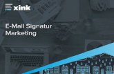 E-Mail Signatur Marketing · 2019-12-17 · 4 E-Mail-Signatur-Marketing ist eine großartige Bereicherung für Content Marketing Ihr Unternehmen wendet eine Menge Zeit und Geld für