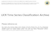 UCR Time Series Classification Archiveeamonn/time_series_data... · If you are reading this, you are interested in using the UCR Time Series Classification Archive. This archive is