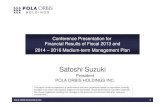 Satoshi Suzuki - ポーラ・オルビス ホールディングス · 2020-04-29 · Satoshi Suzuki President POLA ORBIS HOLDINGS INC. This report contains projections of performance