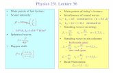 Physics 231 Lecture 36 - NSCLlynch/Physics 231 lecture36.pdfof 8.00 m. The tension in the string is 49.0 N. (a) Determine the positions of the nodes and antinodes for the 2nd harmonic.