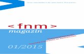FNMA Magazin · 2018-12-05 · FNMA MAGAZIN 01/2015 6 keinen exklusiven Zugang zu erhobenen Rohdaten. Zwischen Blackboard/ Moodlerooms und fnm-austria wurde ein entsprechender Kooperations-vertrag