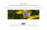 SPARK MARSELISBORG CENTRET...RESUMÉ Med sin varierede beplantning, tætte krat og åbne plæner, masser af blomster og bærbærende buske samt en stor andel af gamle træer – kombineret