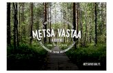 Metsävaratietojen ja digitalisaation hyödyntäminen ......Metsä Vastaa-kiertue jatkuu Teema • Metsänomistaminen ja omistusjärjestelyt • Metsävaratiedot ja metsäsuunnitelma