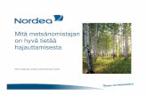 Mitä metsänomistajan on hyvä tietää hajauttamisesta · Suomi 0,3 % Muut Pohjoismaat 1,9 % Eurooppa 20,9 % Pohjois-Amerikka 50,8 % Japani 7,8 % Aasia 9,6 % Itä-Eurooppa 1,1 %