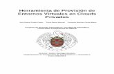 Herramienta de Provisión de Entornos Virtuales en Clouds Privados · 2016-08-04 · OpenNebula es, a grandes rasgos, una herramienta opensource desarrollada en la - Universidad Complutense