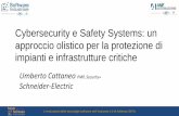 Cybersecurity e Safety Systems: un approccio olistico per ... · Cybersecurity e Safety Systems: un approccio olistico per la protezione di impianti e infrastrutture critiche Umberto