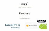Android9 2 Firebase - labsticc.univ-brest.frlabsticc.univ-brest.fr/~bounceur/cours_pdf/android/Android9_2_Firebase.pdf · Ajouter un projet Firebase 1. Donner un nom au projet 2.