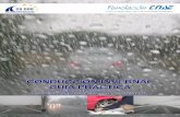 CONDUCCIÓN INVERNAL GUÍA PRÁCTICA · CONDUCCIÓN INVERNAL CCoonnsseejjooss && RReeccoommeennddaacciioonneess Introducción Antes de conducir en condiciones meteorológicas adversas,