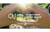 Helsingin seudun liikenne · Digitaalinen tutkimus tuo säästöjä entiseen menetelmään verrattuna (lomakkeiden postitus, skannaus) ... Pyöräilijöiden määräpaikat Helsinki