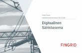 Daniel Kuosa verkkotoimikunnan kokous 28.11.2018 ... · Strateginen kehityshanke –Digitaalinen sähköasema Digitaalinen Sähköasema Digitaalisen sähköaseman pilotti Kunnonhallinnan