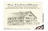 Das Fachwerkhausmodellbau-quedlinburg.de/mbq/cms/upload/pdf/Ges-Web.pdf · 2015-02-16 · Das Fachwerkhaus Noch heute prägen Fachwerkhäuser in verschiedensten Formen das Gesicht