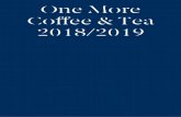 One More Coffee & Tea 2018/2019 · Honduras Marcala Nota de Cata: 84 (SCAA) Orgánico Altitud– 1300 - 2000 m. Variedad Parainema, Catuai, Lempira, Icatu , IHCAFE90 Proceso – Lavado