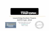 Launching Kanban Teams GOTO Cph 2012 - GOTO Conference · 2012-05-21 · Launching Kanban Teams GOTO Cph. 2012 Jesper Boeg, Agile/Lean Coach, ... evolutionary change Initially, respect