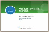 Frankfurt Überblick - OCLC · 2020-04-17 · Frankfurt 16. Juni 2010 Dr. Annette Dortmund Vertriebsbeauftragte OCLC WorldCat Services im Überblick