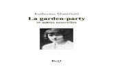 Katherine Mansfield La garden-partybeq.ebooksgratuits.com/classiques/Mansfield-garden.pdf · Katherine Mansfield La garden-party et autres nouvelles Traduit de l’anglais par Marthe