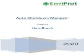 Auto Shutdown Manager - EnviProt · und vollautomatisch konfigurieren. Die Integration in ein vorhandenes Microsoft SCCM sowie das robuste, netzwerkübergreifende Wake On LAN System