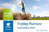 Trefdag Pluimvee - West-Vlaanderen · Trefdag Pluimvee 6 november 2018 Jean Spreuwers. Wereldtrends in de braadkuikensector met focus op de productie en wat kan dat voor ons betekenen?