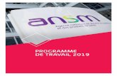 ANSM - Programme de travail 2019 · Développer des temps d’échange avec les parties pre - ... délais prévus et efficaces. Développer des approches renforcées et globalisées