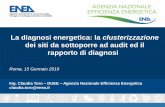 La diagnosi energetica: la clusterizzazione€¦ · La diagnosi Energetica 11 La diagnosi energetica: la clusterizzazione dei siti da sottoporre ad audit ed il rapporto di diagnosi