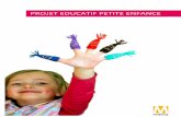 PROJET EDUCATIF PETITE ENFANCE - metz.fr2015/01/29  · 3 Bien Grandir à Metz La politique petite enfance municipale se donne pour finalité de permettre aux enfants de bien grandir
