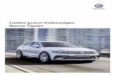 Listino prezzi Volkswagen Nuova Tiguan · Listino prezzi Volkswagen Nuova Tiguan Validità 27.04.2016 - Aggiornamento 27.04.2016. ... Volkswagen Media Control - Controllo remoto Wi-Fi