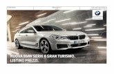 NUOVA BMW SERIE 6 GRAN TURISMO. LISTINO PREZZI.motori.quotidiano.net/wp...BMW-Serie-6-Gran-Turismo-Listino-prezzi.… · NUOVA BMW SERIE 6 GRAN TURISMO. LISTINO PREZZI. Piacere di
