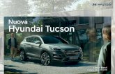 Nuova Hyundai Tucson Tucson FL... · Listino in vigore da 20/07/2018 Nuova HYUNDAI Tucson LISTINO PREZZI MESSA IN STRADA1 € 700,00 XADVANCED XTECH XPRIME EXELLENCE BENZINA Normativa