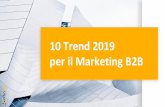 Intingo - 10 trend 2019 per il marketing B2B · Alcuni trend 2019 per il Marketing B2B, li puoi implementare senza necessità di grandi investimenti, ad esempio i punti 1, 2 e 3.