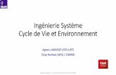 Ingénierie Système Cycle de Vie et Environnement · •MBSE (Model-based Systems Engineering): A strong trend in Systems Engineering is to rely on models to Formalize, Capitalize