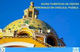 Rutas turísticas de fiestas patronales en Cholula, Pueblacrectealc.org/wp-content/uploads/2016/07/RutasTuristicasCholula.pdf · CRONOGRAMA DE ACTIVIDADES Rutas turísticas de fiestas