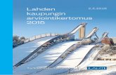 tiivisteLmä Lahden kaupungin arviointikertomus 2015...19.10.2015 päijät-hämeen liitto ja Päijät-Hämeen pelastuslaitos/ uusi paloasema 23.11.2015 sosiaali- ja terveystoimiala: