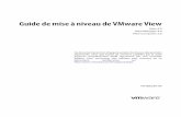 Guide de mise à niveau de VMware View...Guide de mise à niveau de VMware View View 4.0 View Manager 4.0 View Composer 2.0 Ce document prend en charge la version de chacun des produits