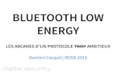 BLUETOOTH LOW ENERGY - Sciencesconf.org...BLUETOOTH 4.0 Introduction de Bluetooth Smart en 2010 Fait partie intégrante de Bluetooth 4.0 Volonté d'en faire un protocole majeur de