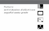 fichero actividades didácticas español sexto gradoconstitucion1857.com/wp/wp-content/uploads/2018/08/Fichero_ESP… · El Fichero.Actividades didácticas. Español. Sexto grado