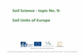 Soil Science topic No. 9: Soil Units of Europexcepl/inobio/EOPORY/Soil... · Soil Survey Staff, 2006. Keys to Soil Taxonomy. Tenth edition. USDA, NRCS. United States Government Printing
