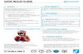 VIVERE MEGLIO FA BENE - AIRCscuola.airc.it/kitup/prevenzione(2).pdf · 2012-09-17 · fondire i rischi legati a: fumo, alcol, obesità e comportamenti alimentari, vita sedentaria.